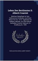 Leben Des Berühmten D. Alberti Crantzii