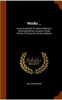 Works ...: Horae Scandicae, Or Works Relating to Old Scandinavian Literature.-Horae Pieriae, Or Poetry On Various Subjects