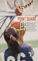 Point Guard Pride: (Sport Adventures)