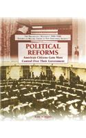 Political Reforms: American Citizens Gain More Control over Their Government