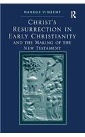 Christ's Resurrection in Early Christianity