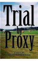 Trial by Proxy