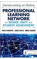 Constructing an Online Professional Learning Network for School Unity and Student Achievement
