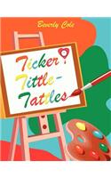 Ticker Tittle-Tattles