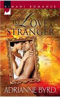 To Love a Stranger