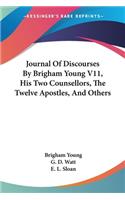 Journal Of Discourses By Brigham Young V11, His Two Counsellors, The Twelve Apostles, And Others