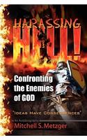 Harassing Hell