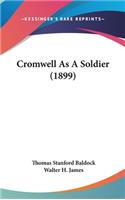 Cromwell as a Soldier (1899)