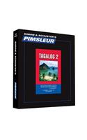 Pimsleur Tagalog Level 2 CD: Learn to Speak and Understand Tagalog with Pimsleur Language Programs