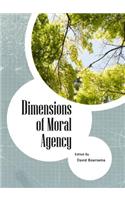 Dimensions of Moral Agency