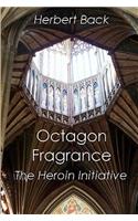 Octagon Fragrance: The Heroin Initiative(English)
