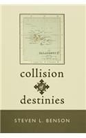 Collision of Destinies