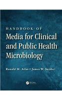 Handbook of Media for Clinical and Public Health Microbiology