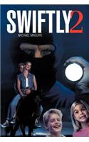 Swiftly 2