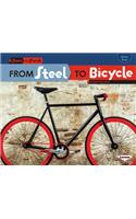 From Steel to Bicycle