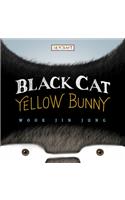 Black Cat, Yellow Bunny