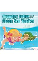 Grandpa Julius and the Green Sea Turtles