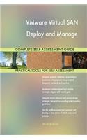 VMware Virtual SAN Deploy and Manage Complete Self-Assessment Guide