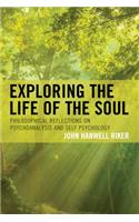Exploring the Life of the Soul