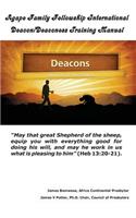 Agape Family Fellowship International Deacon/Deaconess Training Manual