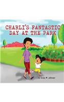 Charli's Fantastic Day At The Park