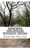 Memorize Philippians Without Trying