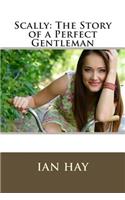 Scally: The Story of a Perfect Gentleman