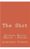 The Shot: The Shot: Bilingual Edition (English - Russian)