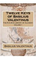 Twelve Keys of Basilius Valentinus
