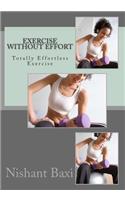 Exercise Without Effort