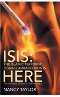 Isis: The Islamic Terrorist Signals Armageddon is HERE: The Final Battle of Good vs. Evil Has Begun(English)