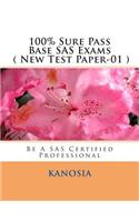 100% Sure Pass Base SAS Exams ( New Test Paper-01 )