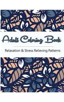 Adult Coloring Book: Coloring Books For Adults, Coloring Books for Grown ups: Relaxation & Stress Relieving Patterns(25 Coloring Books for Adults)