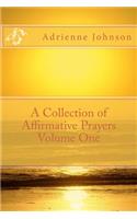 Collection of Affirmative Prayers Volume One