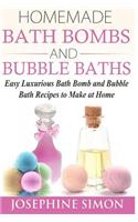 Homemade Bath Bombs and Bubble Baths