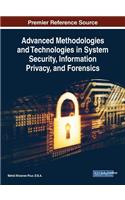Advanced Methodologies and Technologies in System Security, Information Privacy, and Forensics