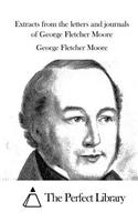 Extracts from the letters and journals of George Fletcher Moore