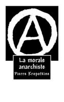 La Morale Anarchiste