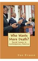 Who Wants More Death?