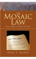 Mosaic Law: Does It Apply to Today's Christian?