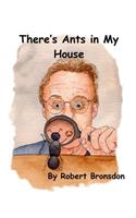 There's Ants in My House: (English)