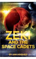 Zeki and the Space Cadets Volume 1: The Dream of Space