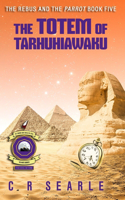 The Totem of Tarhuhiawaku