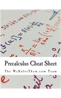 Precalculus Cheat Sheet: A reference sheet designed for the modern college student