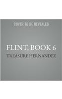 Flint, Book 6 Lib/E