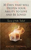 30 Days That Will Deepen Your Ability to Love and Be Loved