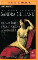 Many Lives & Secret Sorrows of Josephine B.