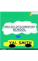 First Day of Elementary School