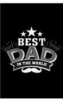 Best Dad In The World: Blank Lined Journal Notebook