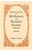 Historical Records of Old Frederick and Hampshire Counties, Virginia (Revised)